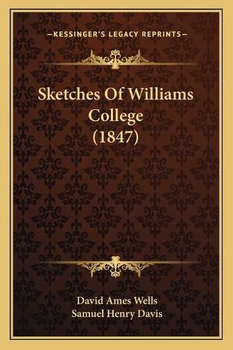 Cover image for Sketches of Williams College (1847)