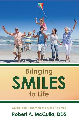 Bringing Smiles to Life: Giving and Receiving the Gift of a Smile