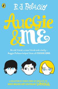 Cover image for Auggie & Me: Three Wonder Stories
