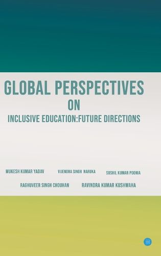 Cover image for Global Perspectives on Inclusive Education: Future Directions.
