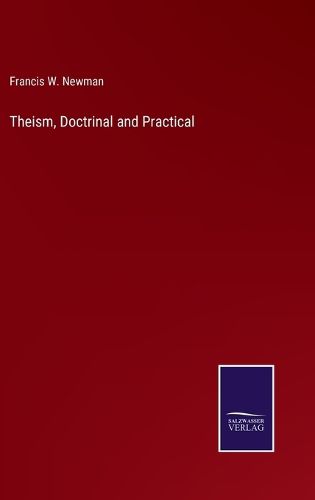 Cover image for Theism, Doctrinal and Practical