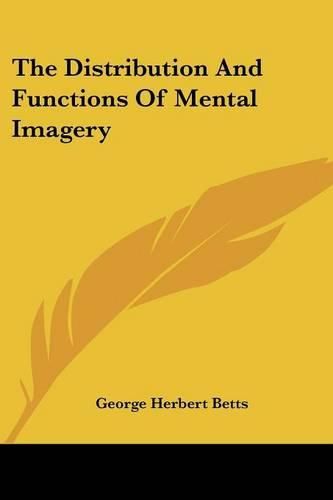 Cover image for The Distribution And Functions Of Mental Imagery