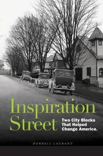 Cover image for Inspiration Street: Two City Blocks That Helped Change America