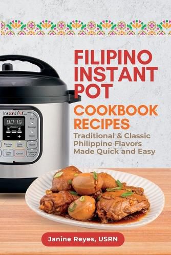 Cover image for Filipino Instant Pot Cookbook Recipes