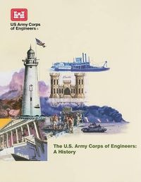 Cover image for The U.S. Army Corps of Engineers: A History