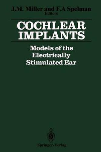 Cover image for Cochlear Implants: Models of the Electrically Stimulated Ear