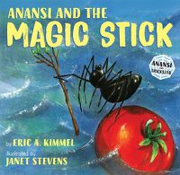 Cover image for Anansi and the Magic Stick