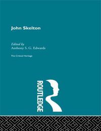 Cover image for John Skelton: The Critical Heritage
