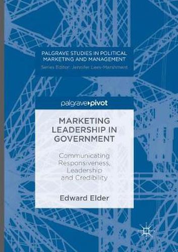 Cover image for Marketing Leadership in Government: Communicating Responsiveness, Leadership and Credibility