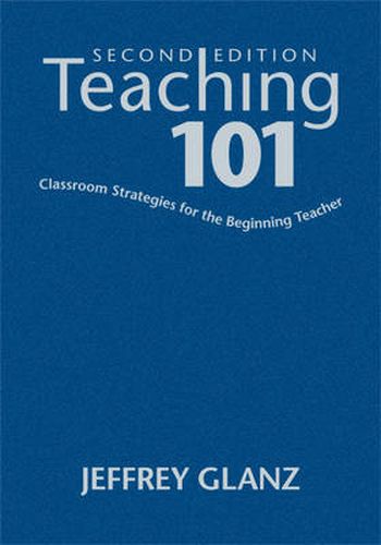 Cover image for Teaching 101: Classroom Strategies for the Beginning Teacher