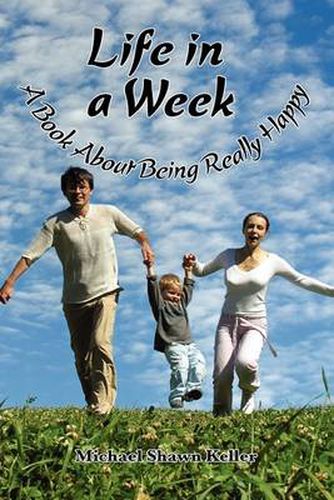 Cover image for Life in a Week, about Being Really Happy