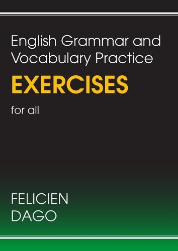 Cover image for English Grammar and Vocabulary Practice Exercises for all