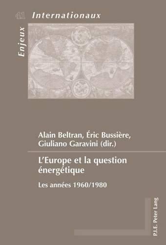 Cover image for L'Europe et la question energetique: Les annees 1960/1980