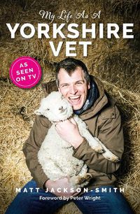 Cover image for My Life As A Yorkshire Vet