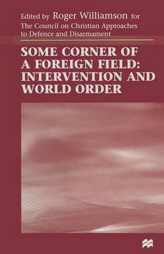 Some Corner of a Foreign Field: Intervention and World Order