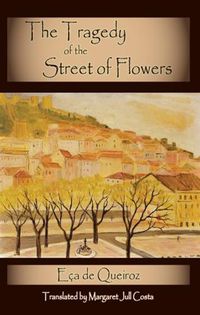 Cover image for The Tragedy of the Street of Flowers