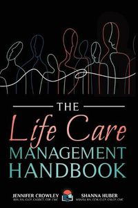 Cover image for The Life Care Management Handbook