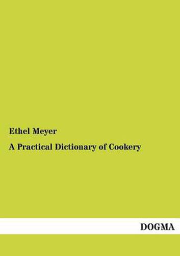 Cover image for A Practical Dictionary of Cookery