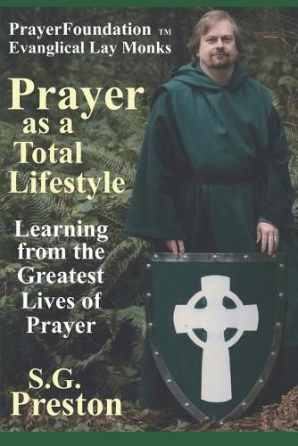 Cover image for Prayer as a Total Lifestyle: Learning from the Greatest Lives of Prayer