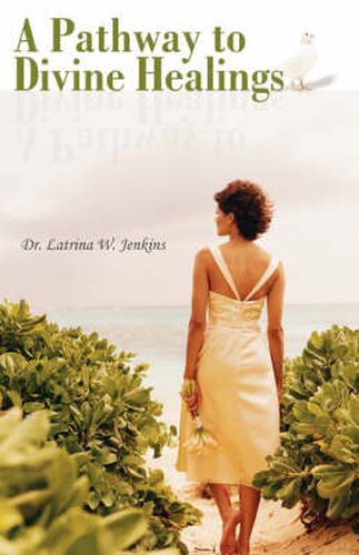 Cover image for A Pathway to Divine Healings