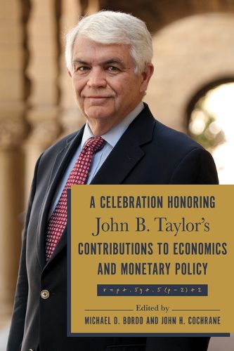 Cover image for A Celebration Honoring John B. Taylor's Contributions to Economics and Monetary Policy