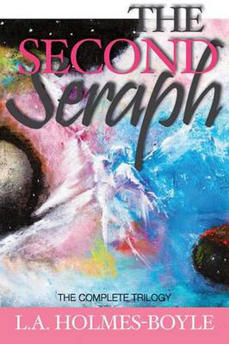 Cover image for The Second Seraph: The Complete Trilogy