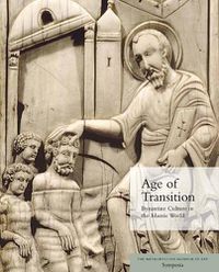 Cover image for Age of Transition: Byzantine Culture in the Islamic World