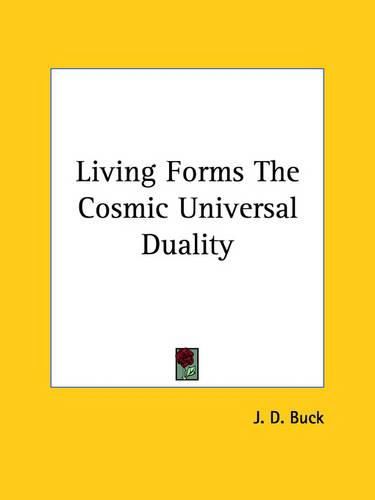 Cover image for Living Forms the Cosmic Universal Duality