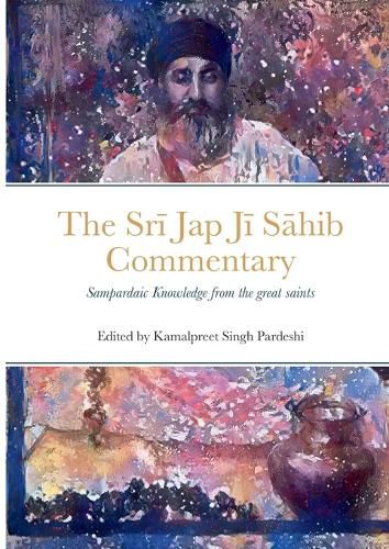 Srī Jap Jī Sāhib Commentary