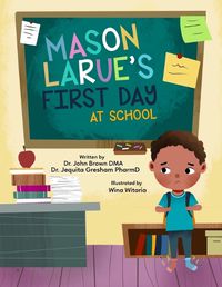 Cover image for Mason Larue's First Day at School