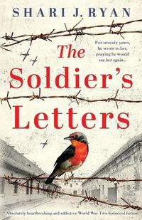 Cover image for The Soldier's Letters: Absolutely heartbreaking and addictive World War Two historical fiction