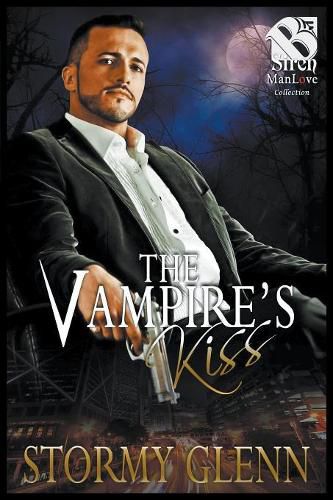 The Vampire's Kiss [vampire Chronicles 2] (the Stormy Glenn Manlove Collection)