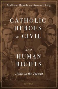 Cover image for Catholic Heroes of Civil and Human Rights