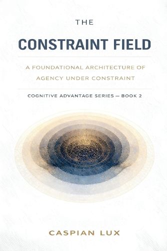 Cover image for The Constraint Field