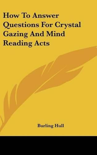 Cover image for How to Answer Questions for Crystal Gazing and Mind Reading Acts