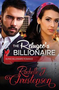 Cover image for The Refugee's Billionaire