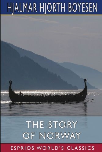 Cover image for The Story of Norway (Esprios Classics)