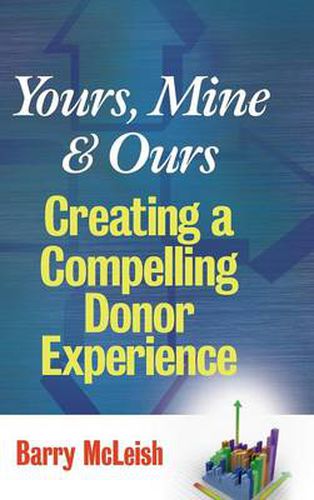 Cover image for Yours, Mine, and Ours: Creating a Compelling Donor Experience