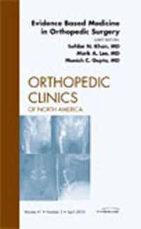 Cover image for Evidence Based Medicine in Orthopedic Surgery, An Issue of Orthopedic Clinics