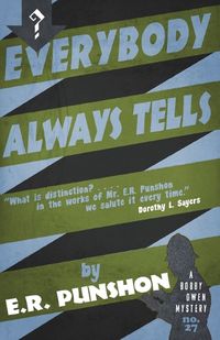 Cover image for Everybody Always Tells: A Bobby Owen Mystery