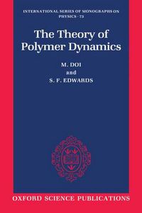 Cover image for The Theory of Polymer Dynamics