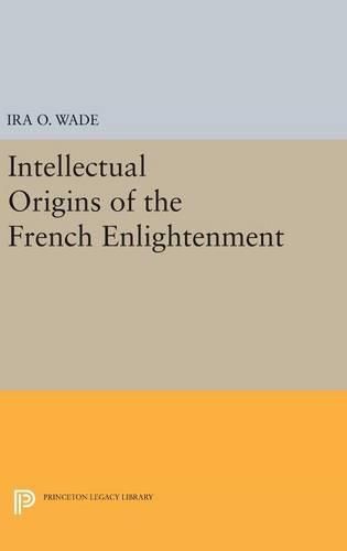 Cover image for Intellectual Origins of the French Enlightenment