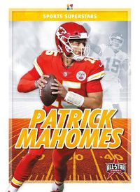 Cover image for Sports Superstars: Patrick Mahomes