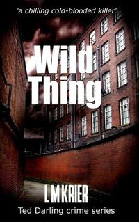 Cover image for Wild Thing: a chilling cold-blooded killer