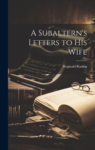 Cover image for A Subaltern's Letters to His Wife