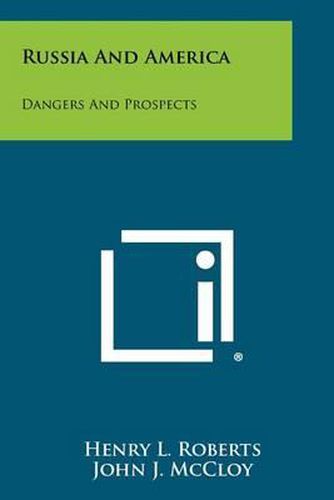 Cover image for Russia and America: Dangers and Prospects