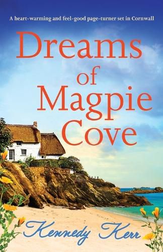 Cover image for Dreams of Magpie Cove: A heart-warming and feel-good page-turner set in Cornwall