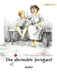 Cover image for Den allerbedste feriegaest: Danish Edition of The Best Summer Guest