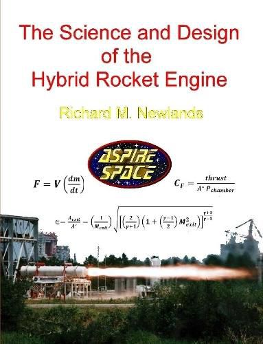 Cover image for The Science and Design of the Hybrid Rocket Engine
