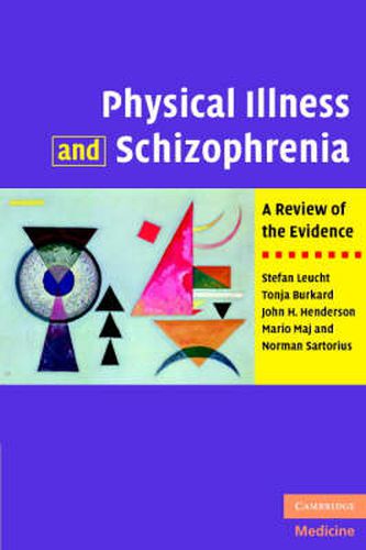 Cover image for Physical Illness and Schizophrenia: A Review of the Evidence